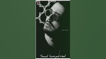 Thumbnail of Saad Lamjarred-LM3Allem arabic song-whatsapp status♡bgm4status