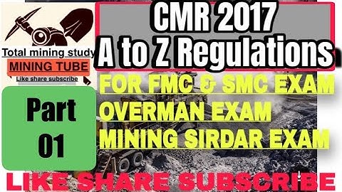 CMR 2017 (coal mines regulations 2017) part 1 #mining #regulation2017 #cmr2017 #mining #miningexam