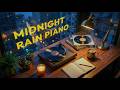 Midnight Rain Piano - Cozy Night Ambience for Deep Sleep and Stress Relief