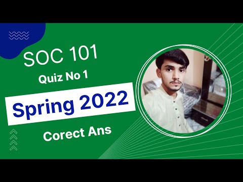 Soc101 Quiz No 1 || 100% Correct Ans || Soc101 Quiz 01 Spring 2022