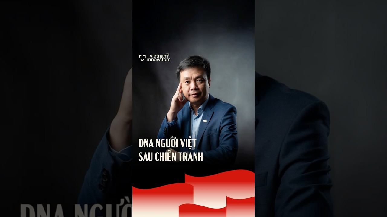DNA người Việt sau chiến tranh DNA người Việt sau chiến tranh