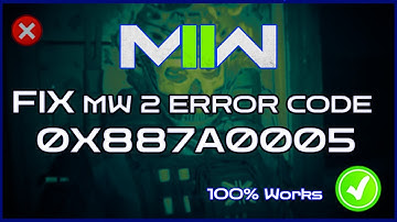 FIX 0X887A0005 ERROR CODE MW2 |How to Fix MW2 Error 0x887a0005 (TUTORIAL) | 100% Works!