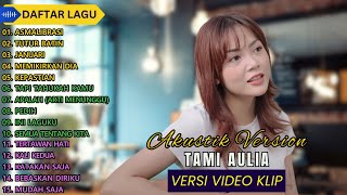 Tami Aulia Cover Full Album - Asmalibrasi || Cover Akustik Terbaik 2024