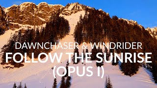 Dawnchaser Windrider - Follow The Sunrise Opus I Official Music Video