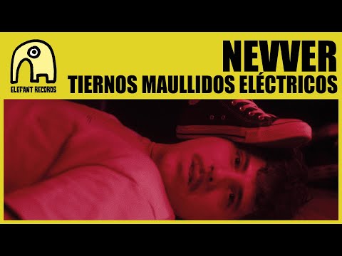 NEVVER - Tiernos Maullidos Elctricos [Official]