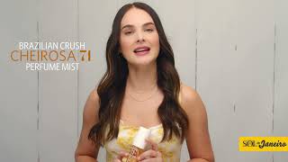 LEARN MORE: Brazilian Crush Cheirosa 71 Perfume Mist!