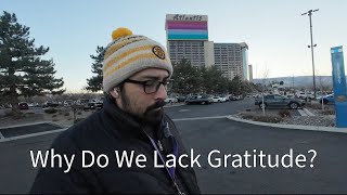 Why Are We Americans So Ungrateful?