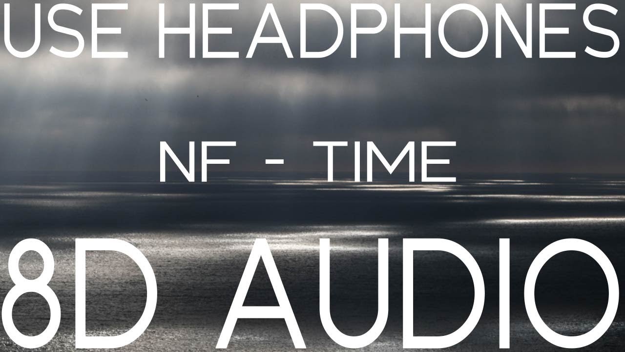 NF - Time (8D AUDIO)🎧