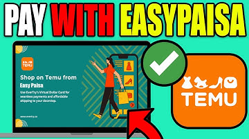 CAN YOU PAY ON TEMU WITH EASYPAISA | Temu Payment Method