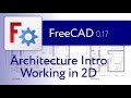 FreeCAD Architecture Intro - 01