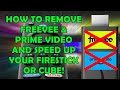  remove freevee and prime from firestick  cube free up space  increase speed fire os7 only