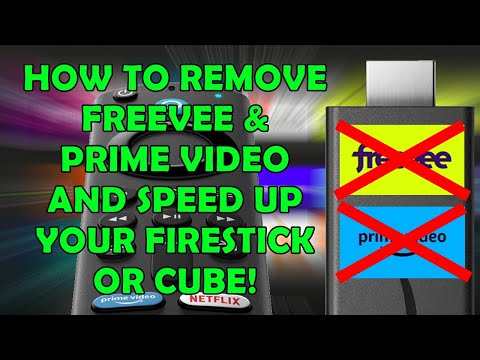 ⚡ Remove Freevee and Prime Video from Firestick & Cube, Free Up Space & Increase Speed Fire OS7 Only