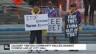 Calgary Tibetan community rallies against Chinese law at city hall