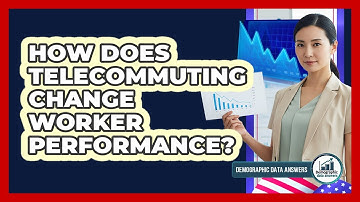 How Does Telecommuting Change Worker Performance?