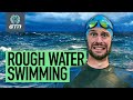 How to swim in rough  choppy waters  overcome open water fears