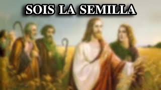Video thumbnail of "Sois la Semilla - Cesáreo Gabarain"