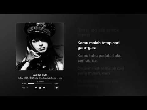 INDAHKUS - ‘Last Call (ewh)’ [Lyrics]