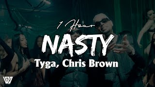 [1 Hour] Tyga, Chris Brown - Nasty (Letra\/Lyrics) Loop 1 Hour