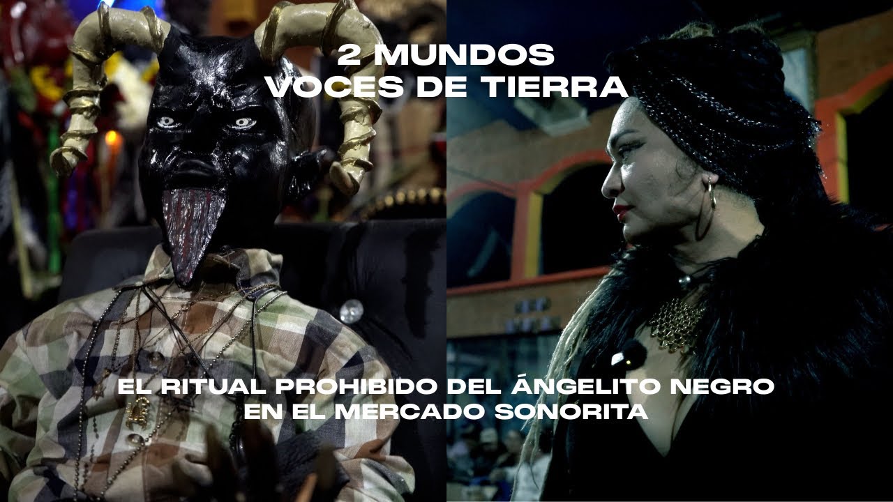 EL RITUAL PROHIBIDO DEL ÁNGELITO NEGRO: LO GRABAMOS TODO EN EL MERCADO SONORITA...😱 EP 11.