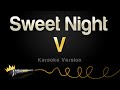 V  sweet night karaoke version