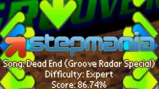 StepMania #90 | Dead End (Groove Radar Special) (86.74%)