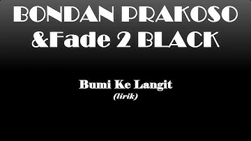 Bumi ke langit Bondan prakoso ft. Black|| lyric
