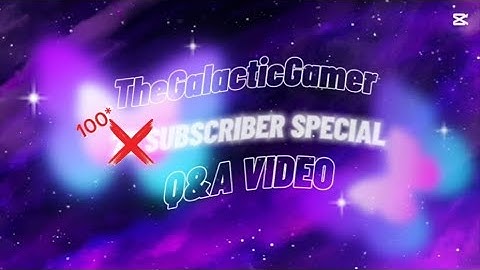 Q&A Video! (100 Subscriber Special)