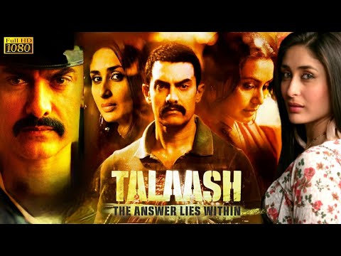 Talaash Full Movie | Amir Khan | Kareena | Rani Mukherjee | Nawazuddin | Review And Facts