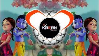 Radhe Tu Halu Halu chalna - Tapori Mix - Official Dj Karan..