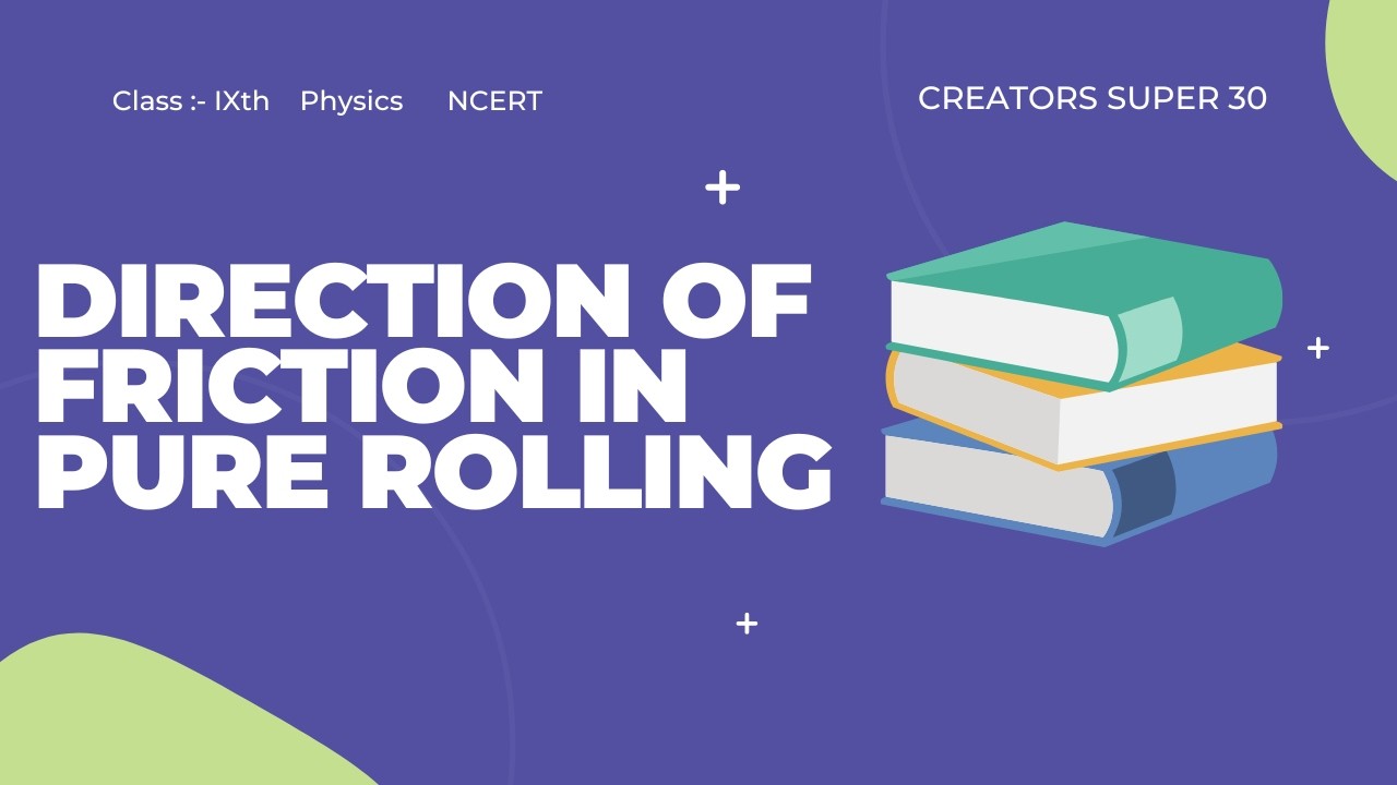 Direction Of Friction In Pure Rolling | #creatorssuper30 #physics