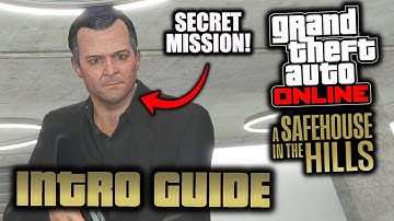 GTA Online: How to Access The SECRET Michael Mission! (Safehouse In The Hills Intro Guide)