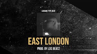 LUCIANO x POP SMOKE TYPE BEAT - EAST LONDON (Prod. by Ld$)