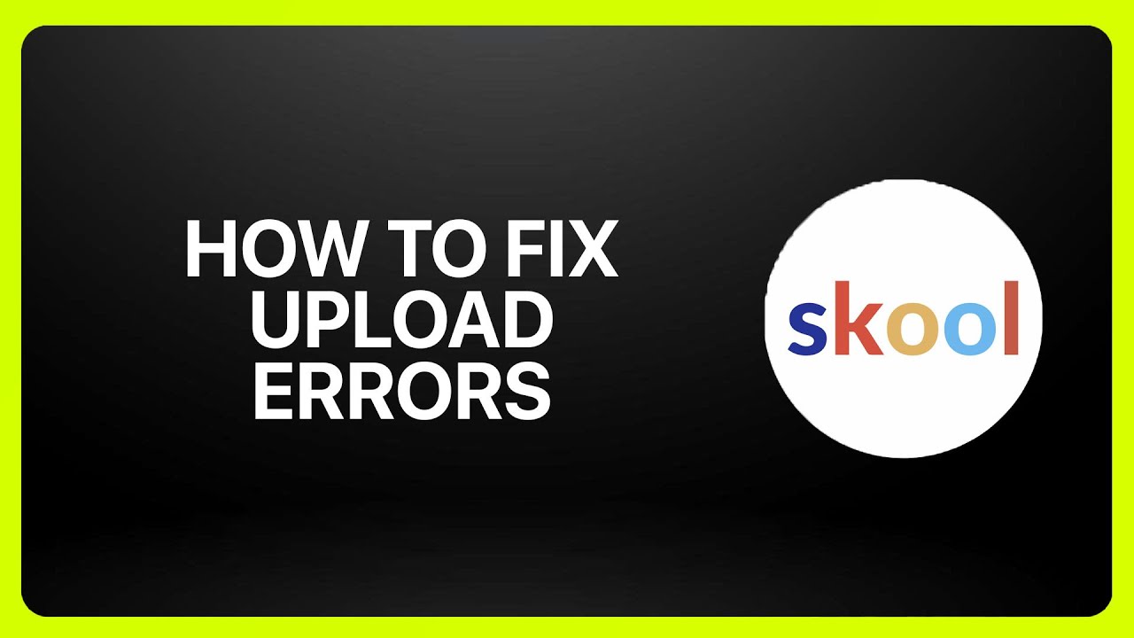 How To Fix File Upload Errors On Skool ! Tutorial - YouTube