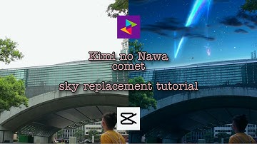 Kimi No Na wa sky replacement Video Editing tutorial for Mobile Phones