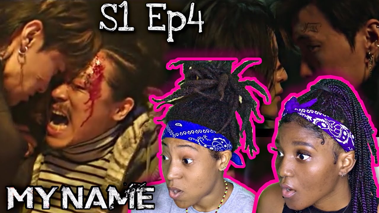 MY NAME (마이 네임) Season 1 Episode 4 Reaction
