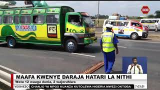 Watu 12 waaga dunia, 2 wajeruhiwa katika ajali kwenye daraja la Nithi