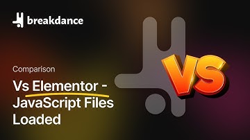 Breakdance Vs Elementor #15 - JavaScript Files Loaded