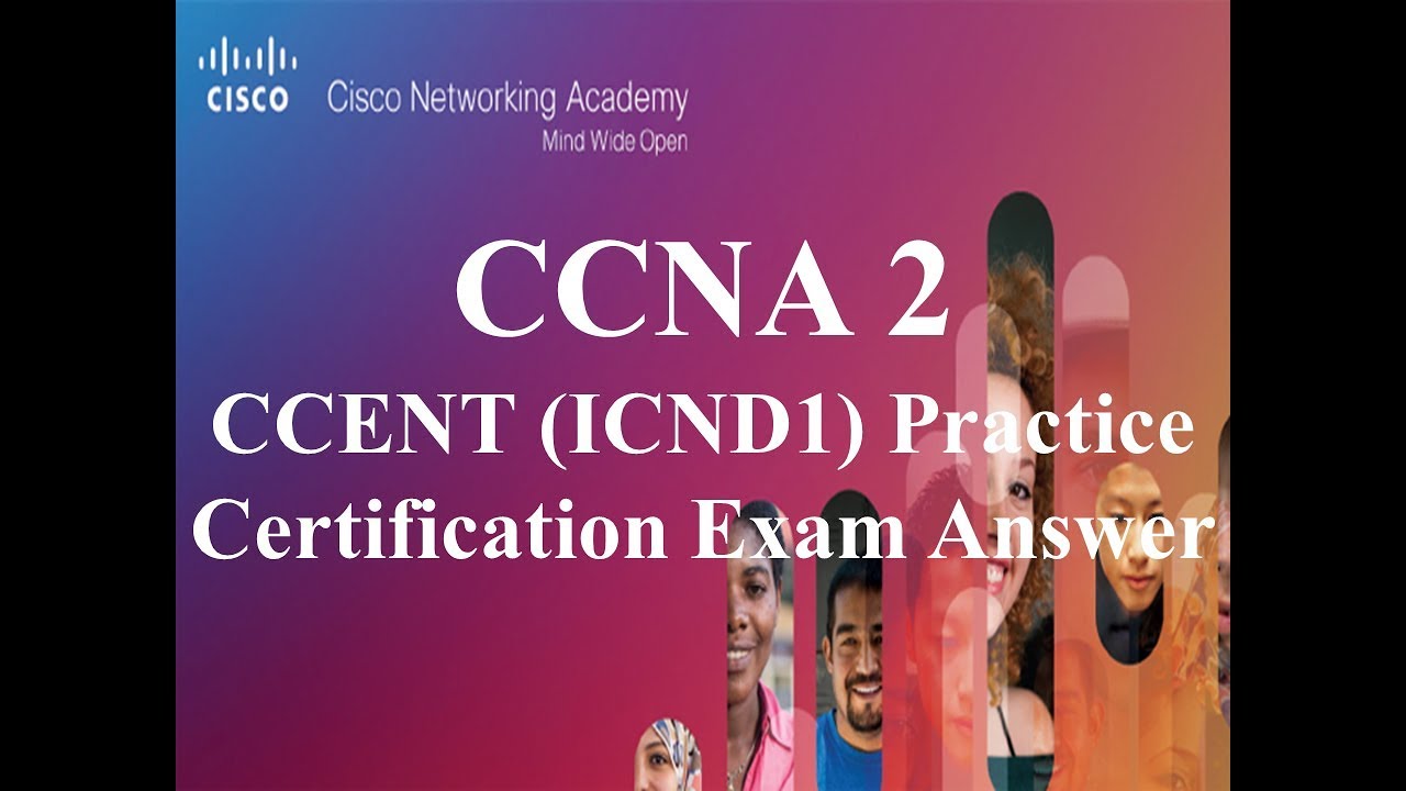 CCNA 2 v6 CCENT ICND1 Practice Certification Exam Answers - YouTube