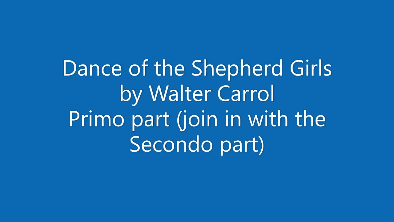 Dance of the Shepherd Girls duet by Walter Carroll