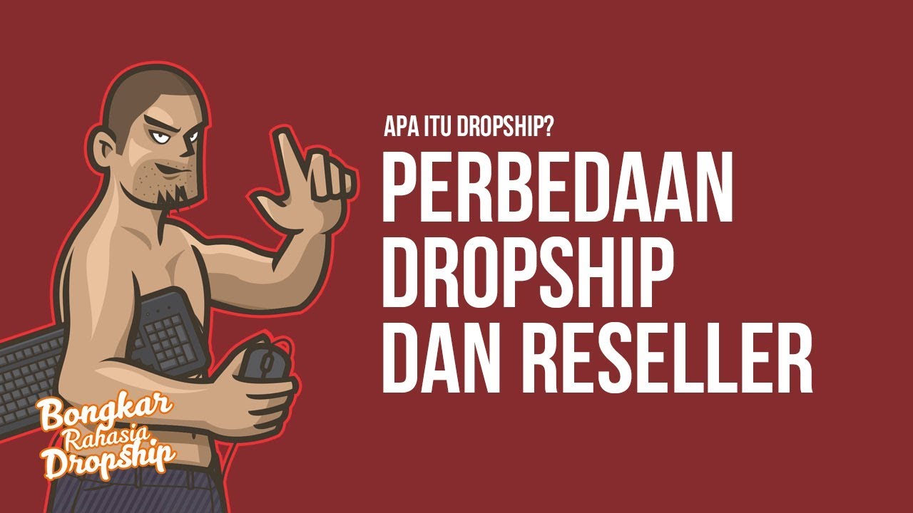 Apa Itu Dropship Dan Apa Perbedaan Dropship Dan Reseller YouTube apa-itu-dropship-dan-apa-perbedaan-dropship-dan-reseller-youtube