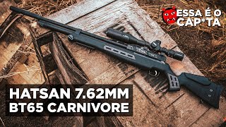 7.62 É O CAP*TA!👹 Carabina PCP Hatsan BT65 SL Carnivore 7.62mm (Cal .30)