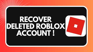How To Recover A Deleted Roblox Account 2026