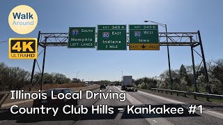 【4K60】 Illinois Local Driving: Country Club Hills - Kankakee #1