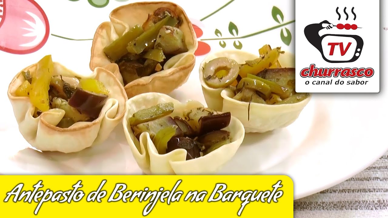 RECEITA DE ANTEPASTO DE BERINJELA NA BARQUETE TV CHURRASCO