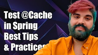 How to Effectively Test @Cacheable in Spring: Best Practices and Tips