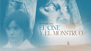 ECOS DEL CINE - El cine y el monstruo