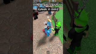 zyleak in mm2.. 😭 zyleak in mm2.. 😭