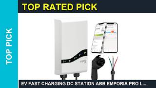 EV fast charging DC station ABB EMPORIA Pro Level 2 EV Charger with PowerSmart Guide