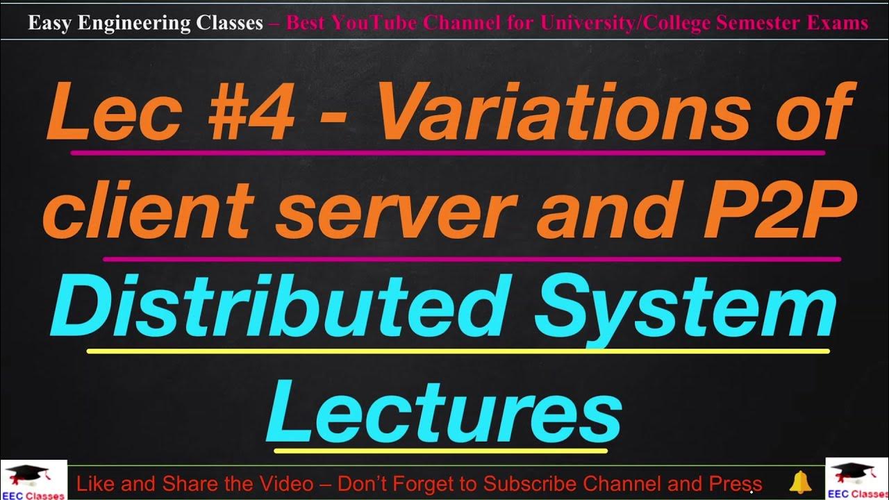 Distributed System Lecture #4 - Variations of Architectural Model ...