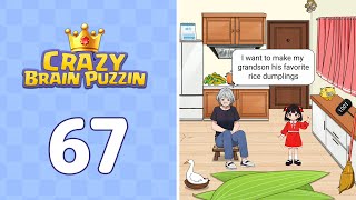 Crazy Brain Puzzle Level 67 Making Zongzi | Complete Walkthrough & Solutions! 🎯